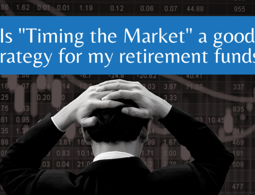 Is “Timing the Market” a good strategy for my retirement funds?
